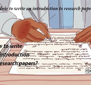 How to write an introduction to research papers?