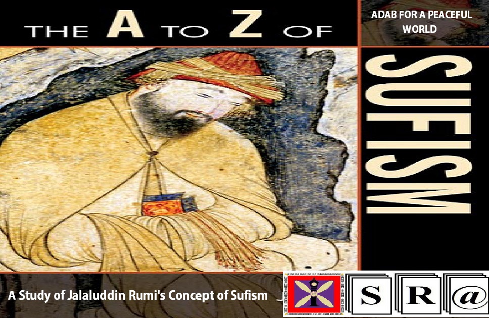 ADAB FOR A PEACEFUL WORLD: A Study of Jalaluddin Rumi’s Concept of Sufism