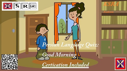 Persian language quiz : Good morning